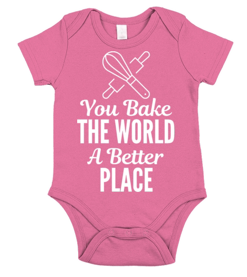 Funny Bake The World A Better Place Short Sleeve Baby One-Piece