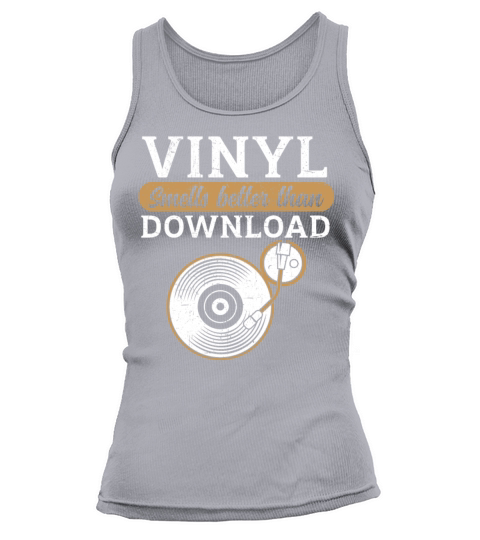 Vinyl Smells Better Than Download Record Collector Tank top Woman