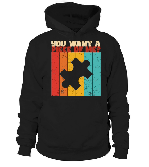 You Want A Piece Of Me Retro Jigsaw Puzzling Hoodie Unisex