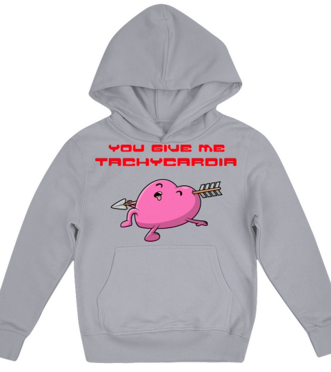 You Give Me Tachycardia Funny Gift Nurse Lover Pha Kids Hoodie