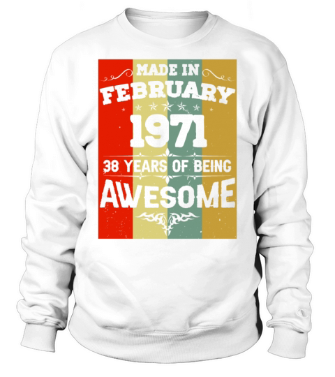 February 1971 Vintage Birthday Present Sweatshirt Unisex