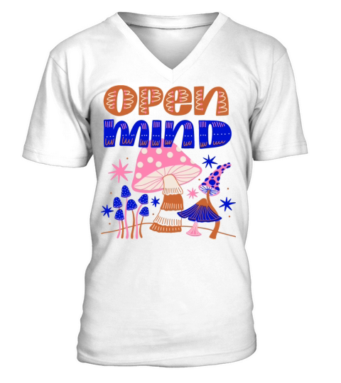 Open Mind Mushroom Quote Lettering Typography V-Neck T-shirt