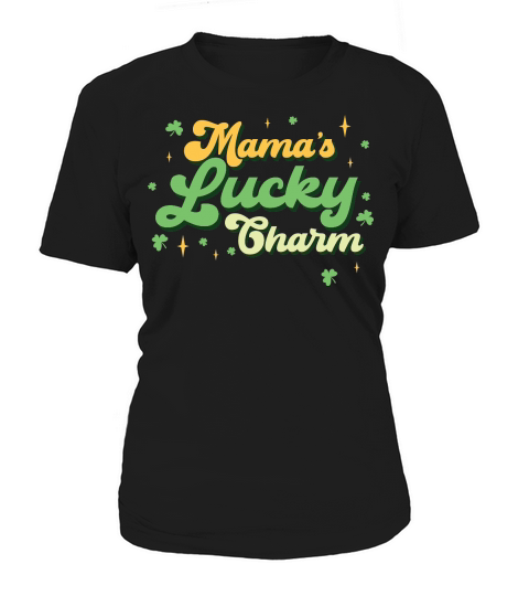 Mamas Lucky Charm St Patrick Women's T-Shirt