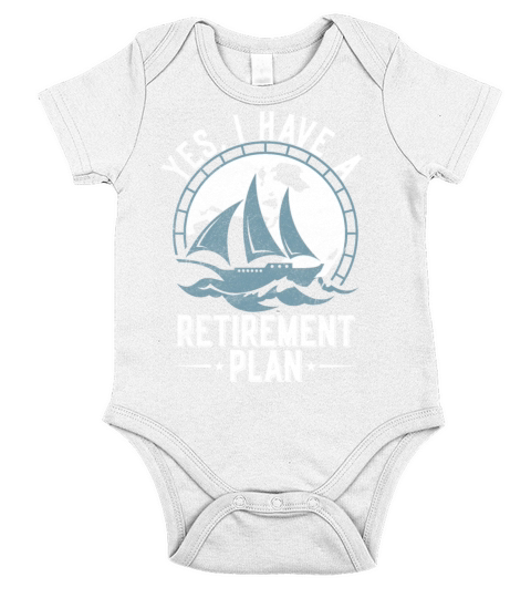 Sailing Retirement Plan Retired Sailor Sailboat Short Sleeve Baby One-Piece