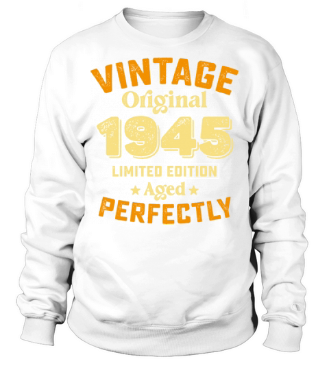 Limited Vintage Original 1945 Aged Edition Sweatshirt Unisex