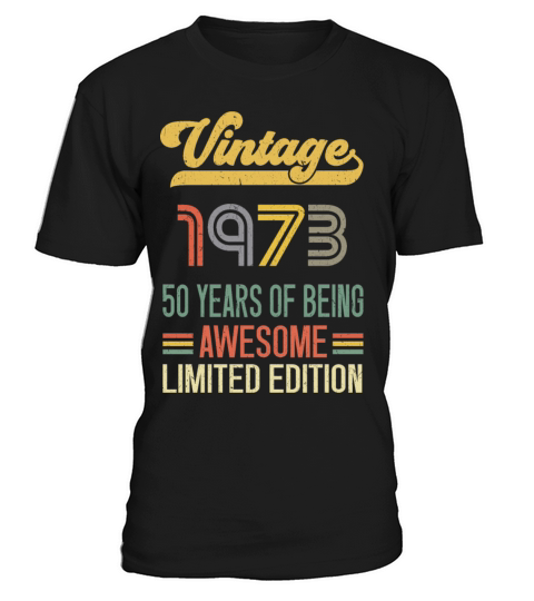 50 Year Old Gifts Vintage 1972 Limited Edition T-Shirt Unisex
