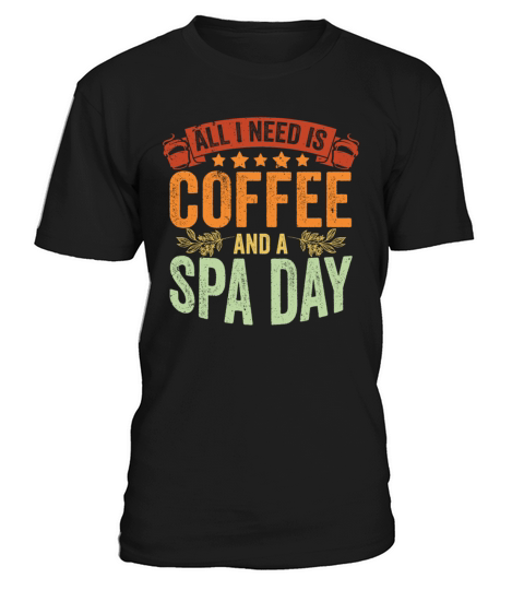 Vintage Spa Day Coffee Lover For A Relaxing Spa T-Shirt Unisex