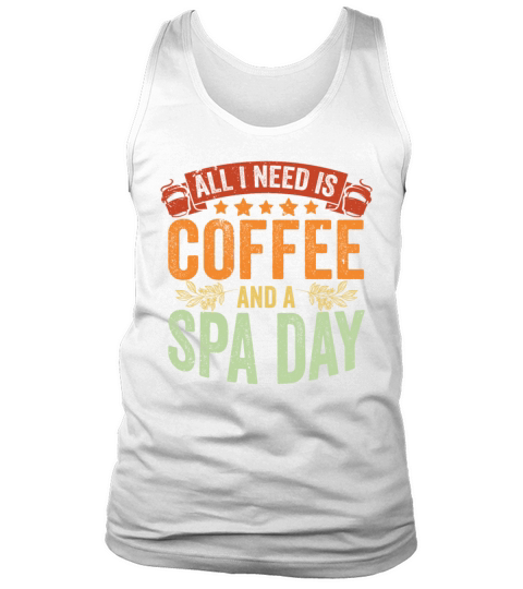 Vintage Spa Day Coffee Lover For A Relaxing Spa Tank Top Unisex