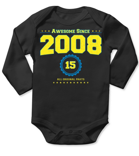 Awesome 2008 Shirt for Men Women 15 Year Old 15th Long Sleeve Baby One-Piece