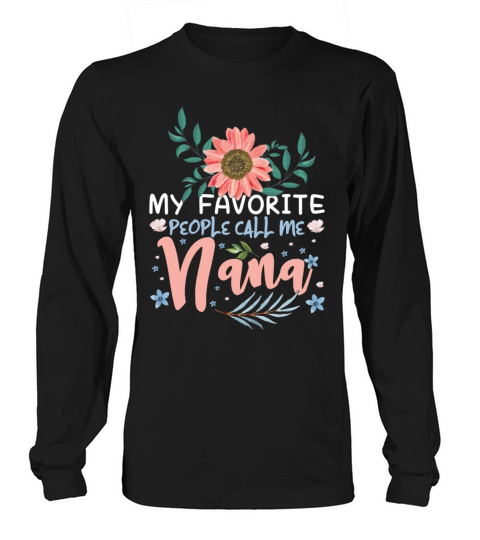 My Favorite People Call Mom Grandmom Mothers Day Long sleeved Unisex
