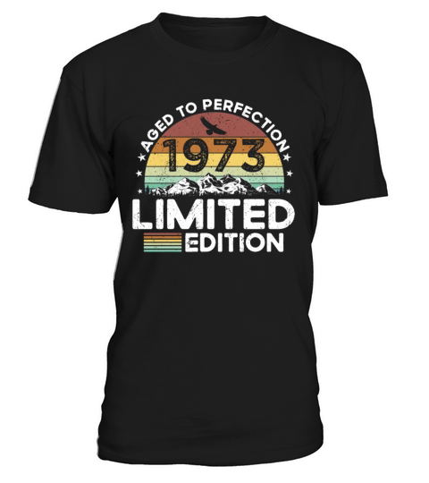 50th birthday vintage 1973 limited edition T-Shirt Unisex
