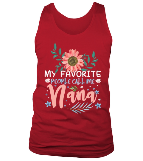 My Favorite People Call Mom Grandmom Mothers Day Tank Top Unisex