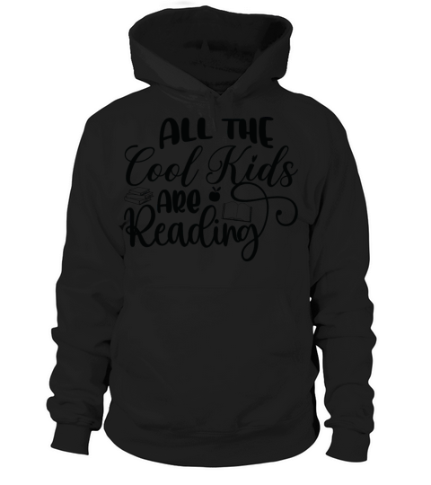 All the Cool Kids are Reading Hoodie Unisex