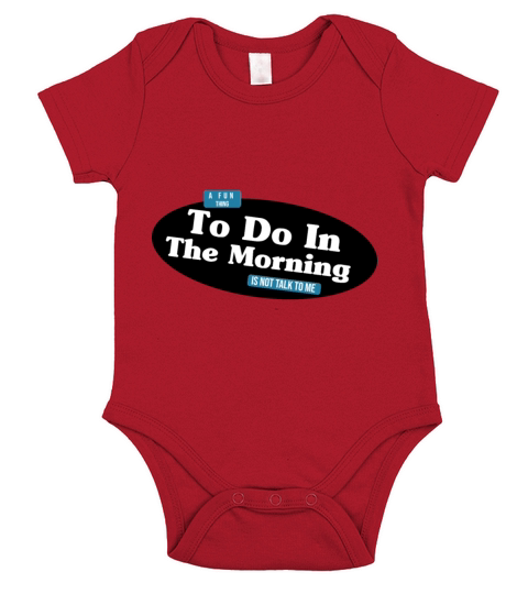 A Fun Thing To Do In the Morning Is Not Talk To Me Short Sleeve Baby One-Piece
