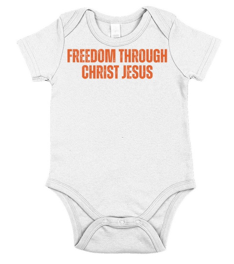Freedom Through Christ Jesus - Christian Quotes Short Sleeve Baby One-Piece