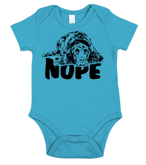 Small Munsterlander Pointer dog nope dog quote Short Sleeve Baby One-Piece