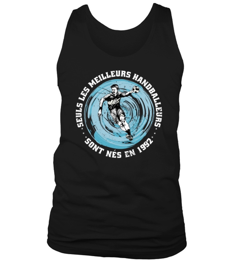 Handballers born in 1992 Birthday Vintage French Tank Top Unisex