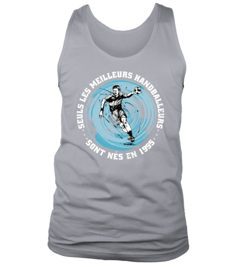 Handballers born in 1995 Birthday Vintage French Tank Top Unisex