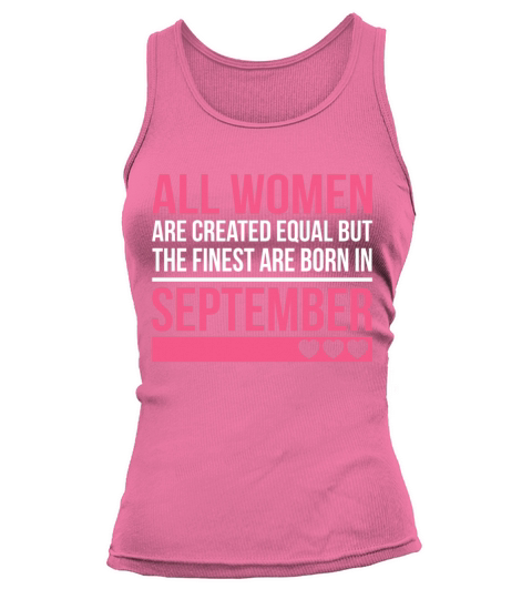 Finest Women Are Born In September Birthday Gift Tank top Woman