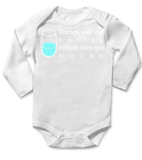 Pessimist glass half full Long Sleeve Baby One-Piece