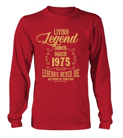 Living Legend since March 1975 Long sleeved Unisex