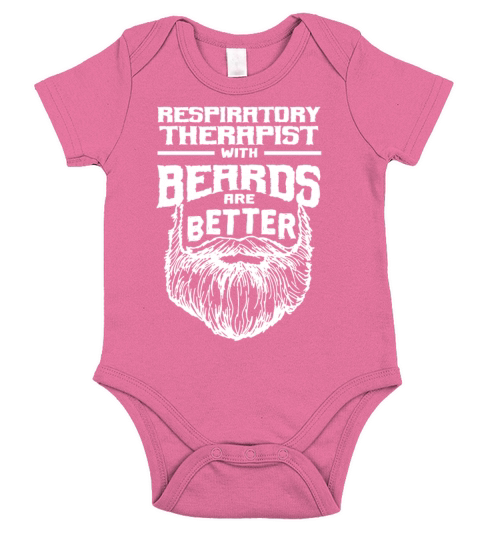 Respiratory Therapist with Beards are Better Short Sleeve Baby One-Piece
