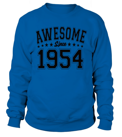 Awesome Since 1954 Birthday 1954 Vintage 1954 Sweatshirt Unisex