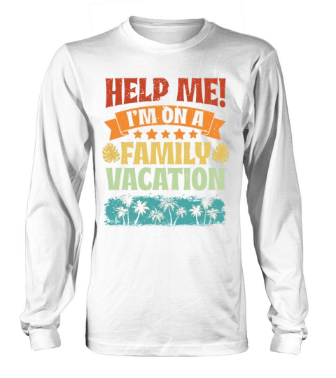 Beach Vacation Vibe Vintage Help Me Im On A Long sleeved Unisex