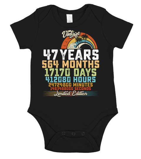 47th Birthday 47 Years Hours Month Vintage Short Sleeve Baby One-Piece