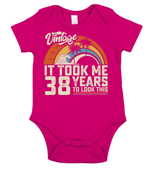 Birthday It Took Me 38 Years To Look This Summer Short Sleeve Baby One-Piece