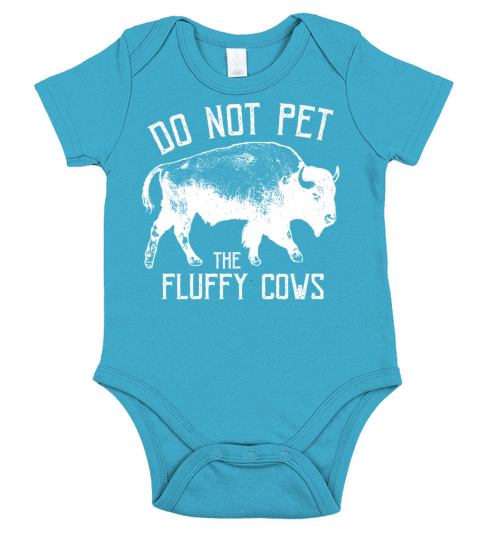 Do Not Pet The Fluffy Cows Short Sleeve Baby One-Piece