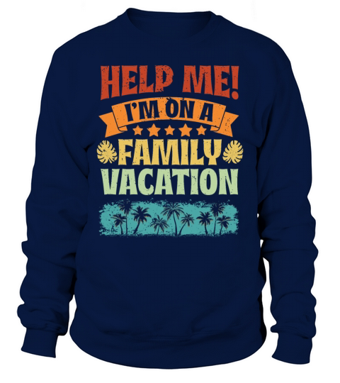 Beach Vacation Vibe Vintage Help Me Im On A Sweatshirt Unisex