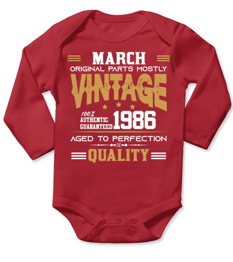Vintage Aged To Perfection March 1986 Long Sleeve Baby One-Piece