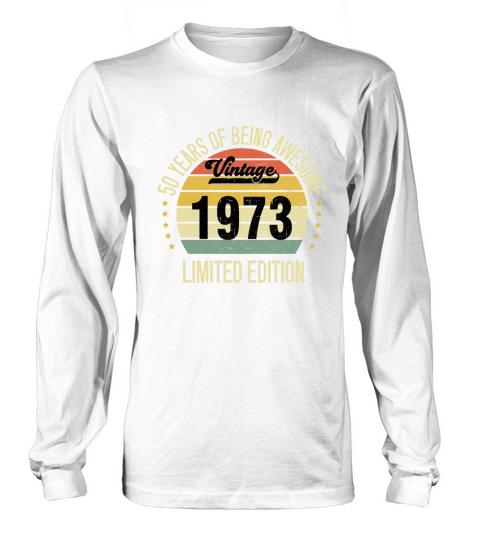 50 Year Old Gifts Vintage 1972 Limited Edition 50 Long sleeved Unisex