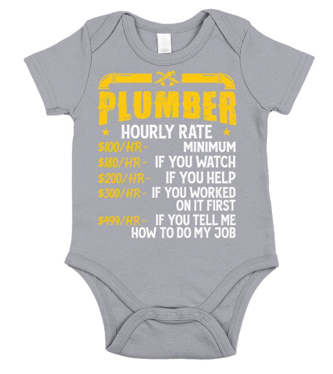 Plumber Hourly Rate For Plumbers - Funny Plumbing Short Sleeve Baby One-Piece
