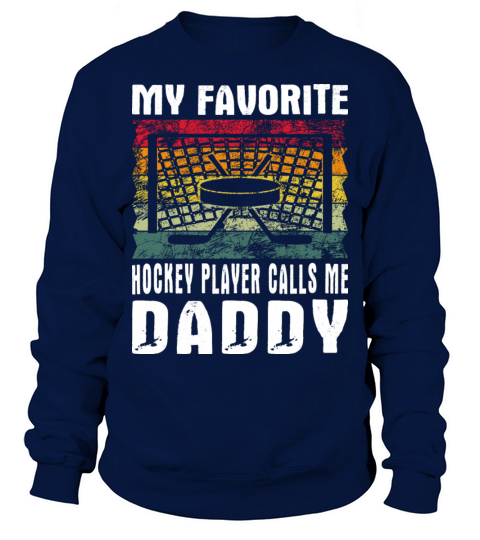 My Favorite Hockey Player Daddy Vintage Text Sweatshirt Unisex