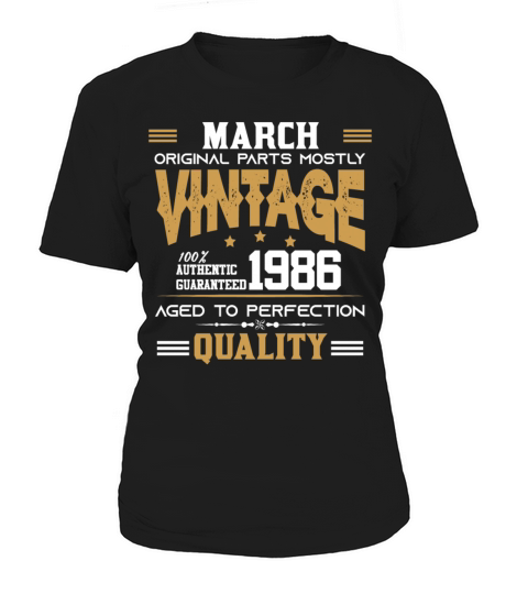 Vintage Aged To Perfection March 1986 Women's T-Shirt