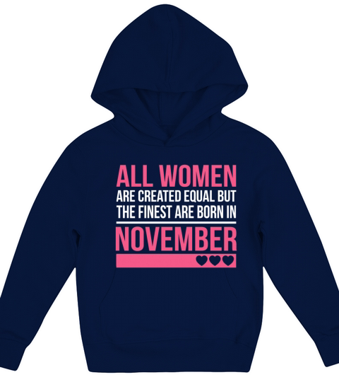 Finest Women Are Born In November Birthday Gift Kids Hoodie