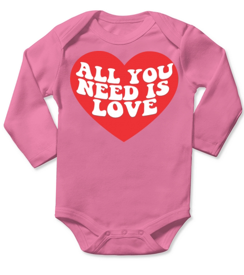 All you need is love Long Sleeve Baby One-Piece