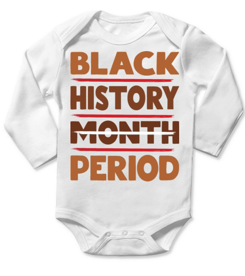 Black History Month Period Melanin Long Sleeve Baby One-Piece