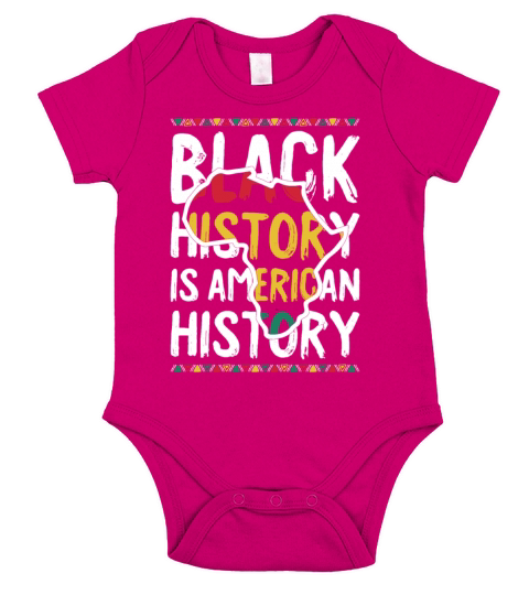 Black History Is American History Africa American Short Sleeve Baby One-Piece