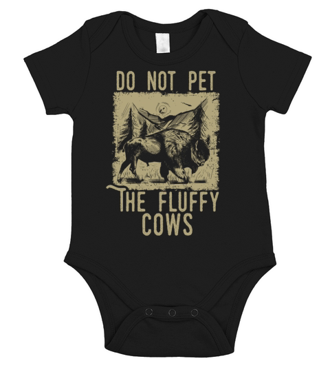 Do Not Pet The Fluffy Cows Short Sleeve Baby One-Piece