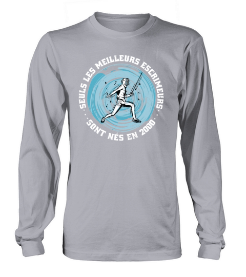 Fencers born in 2000 Birthday Vintage Long sleeved Unisex