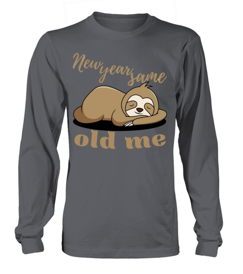 New Year Same Old Me Lazy Sloth Uglu Christmas Long sleeved Unisex