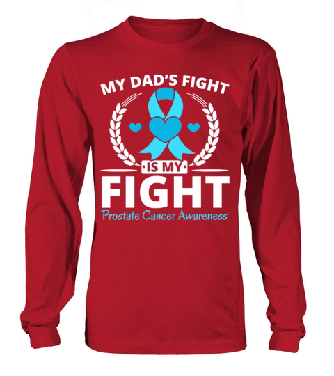 Prostate Cancer Support Prostate Cancer Awareness Long sleeved Unisex