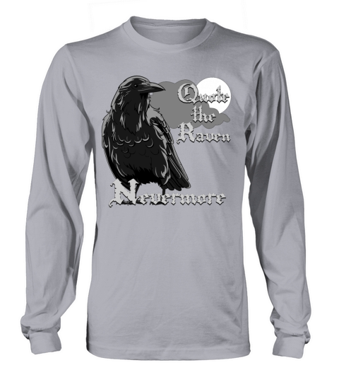 Quote the Raven Nevermore Long sleeved Unisex