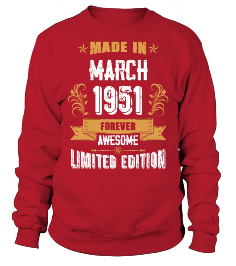 March 1951 Vintage Birthday Present Sweatshirt Unisex