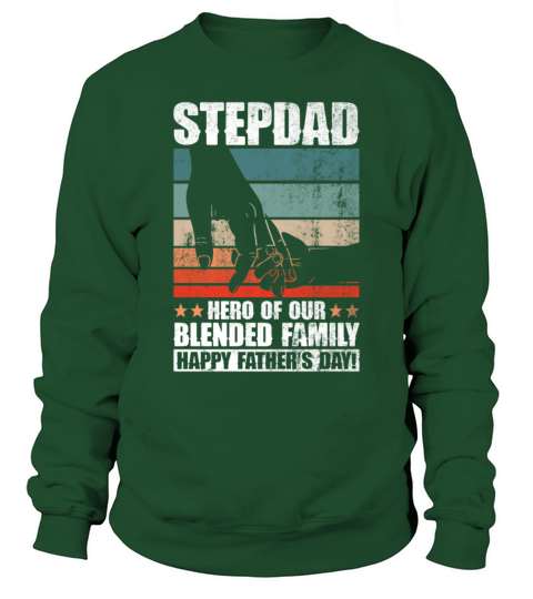 Stepdad - Hero Of Our Blended Family Happy Sweatshirt Unisex