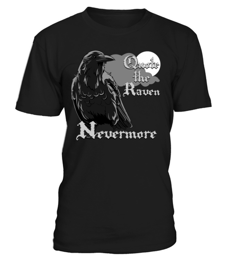Quote the Raven Nevermore T-Shirt Unisex