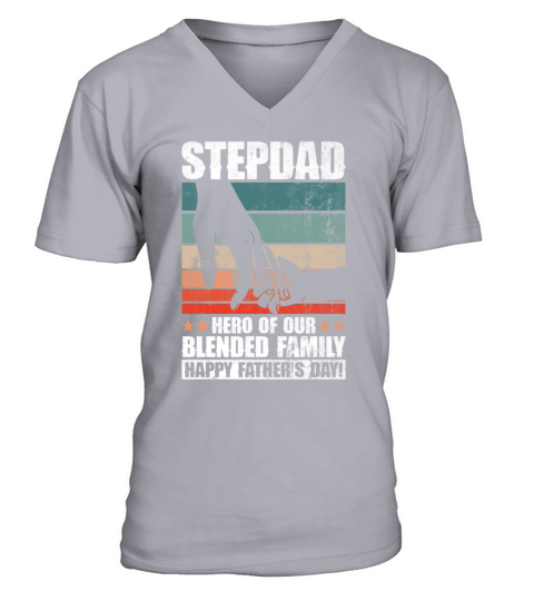 Stepdad - Hero Of Our Blended Family Happy V-Neck T-shirt